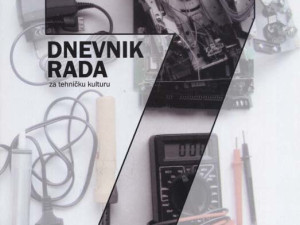 Dnevnik rada za tehničku kulturu 7, pisac: Ćamil Ahmetović