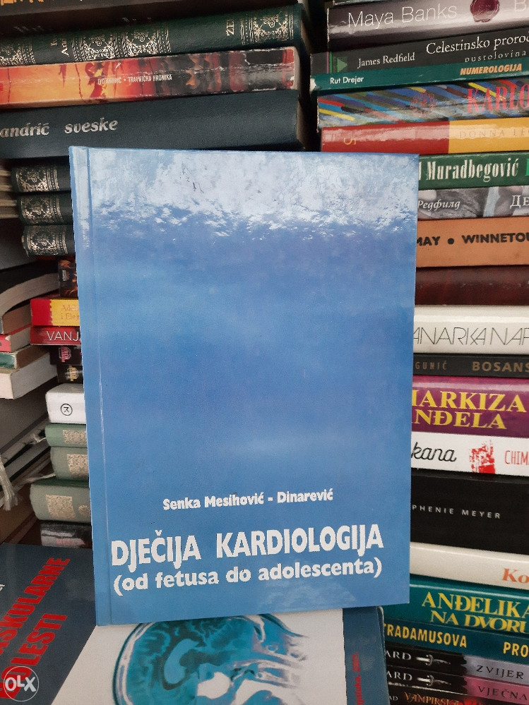 DJEČIJA KARDIOLOGIJA  SENKA MESIHOVIC DINAREVIC MEDICINA