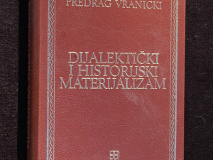 Dijalektički i historijski materijalizam - P. Vranicki