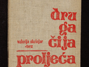 Drugačija proljeća - Valerija Skrinjar - Tvrz