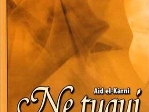 Knjiga: Ne tuguj, pisac: Aid el-Karni, Religija, Islam
