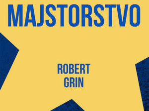 Majstorstvo, pisac: Robert Grin