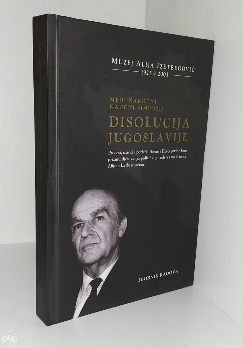 DISOLUCIJA JUGOSLAVIJE - MUZEJ ALIJE IZETBEGOVIĆA