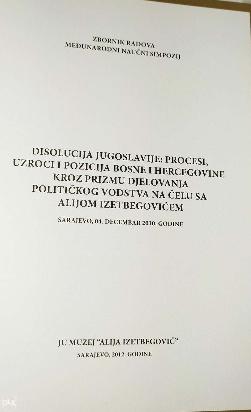 DISOLUCIJA JUGOSLAVIJE - MUZEJ ALIJE IZETBEGOVIĆA
