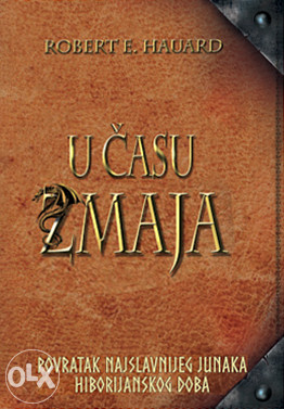 Konan 1: U času zmaja - Robert E. Hauard