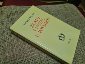 ZLATO I NOVAC U POVIJESTI - Pierre Vilar