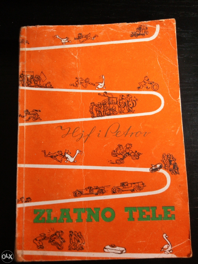 1946 g. / Ilja Iljf i Evgenij Petrov - ZLATNO TELE ,Jevgenij