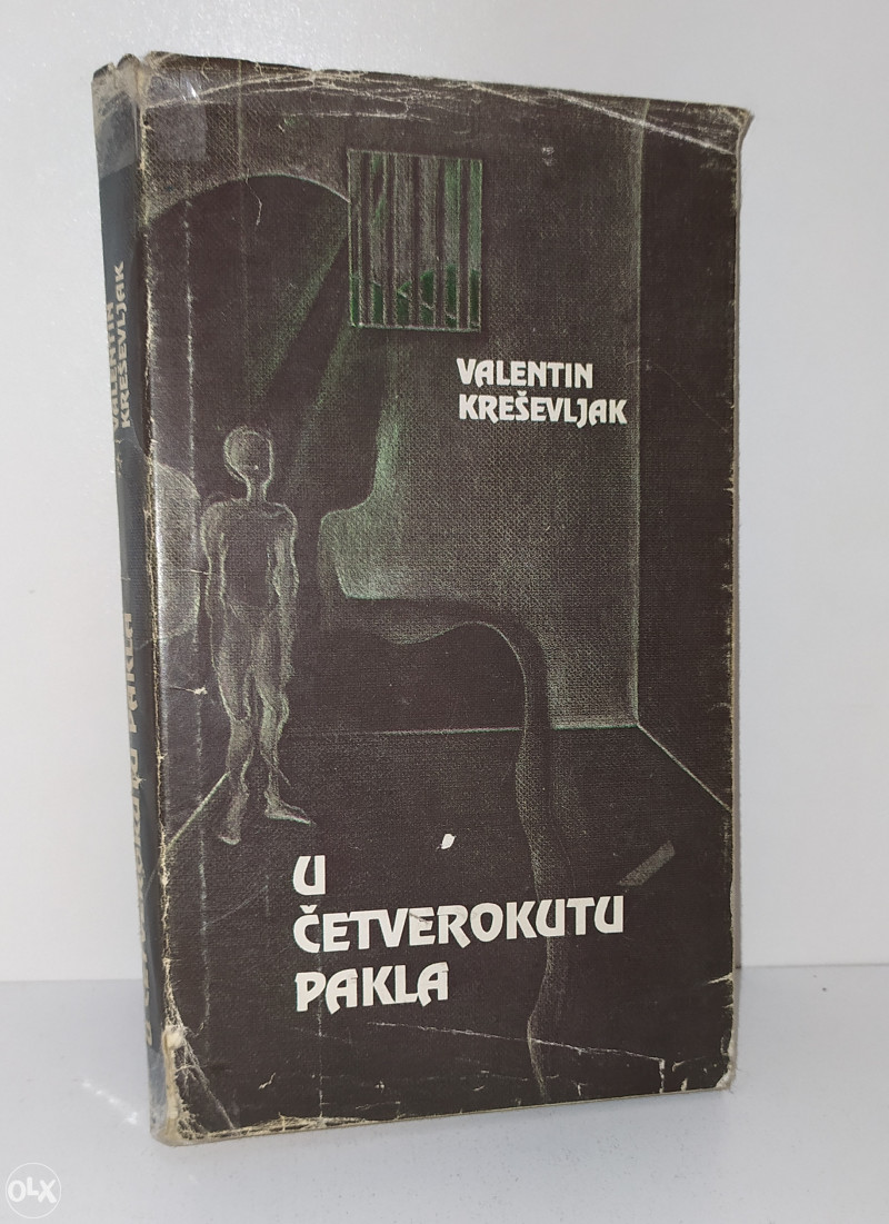 VALENTIN KREŠEVLJAK - U ČETVEROKUTU PAKLA
