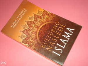 Kulturno nasledje islama / Radmilo Petrović
