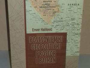 Postsovjetski geopolitički prostor i Balkan Enver Halil