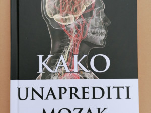 KAKO UNAPREDITI MOZAK - Dr Elden Čalmers