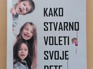 KAKO STVARNO VOLETI SVOJE DETE - Ros Kembel