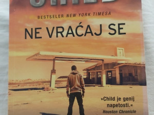 Lee Child/ Li Cajld Ne vracaj se
