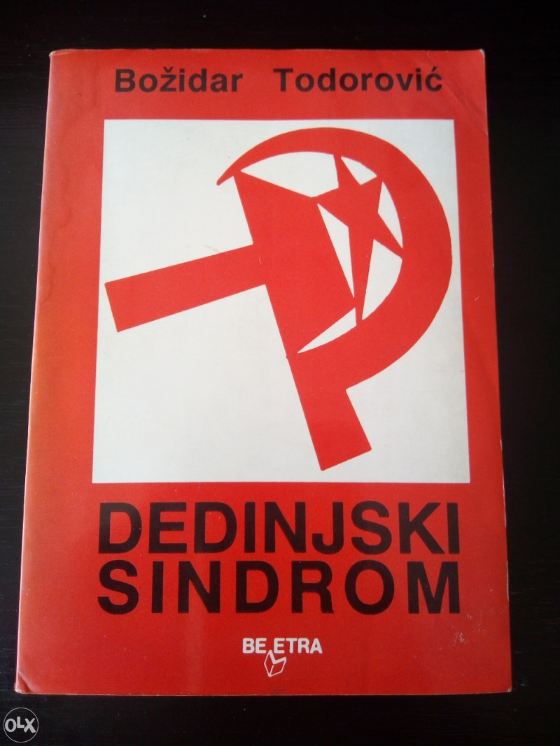 Knjige , Božidar Todorović - Dedinjski sindrom
