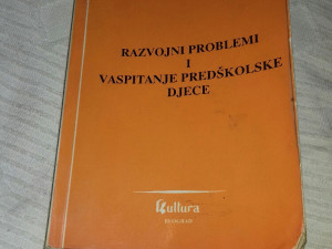 Razvojni problemi i vaspitanje predškolske djece Zvačko