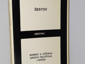 SESTOV - DOBRO U UCENJU GROFA TOLSTOJA I NICEA