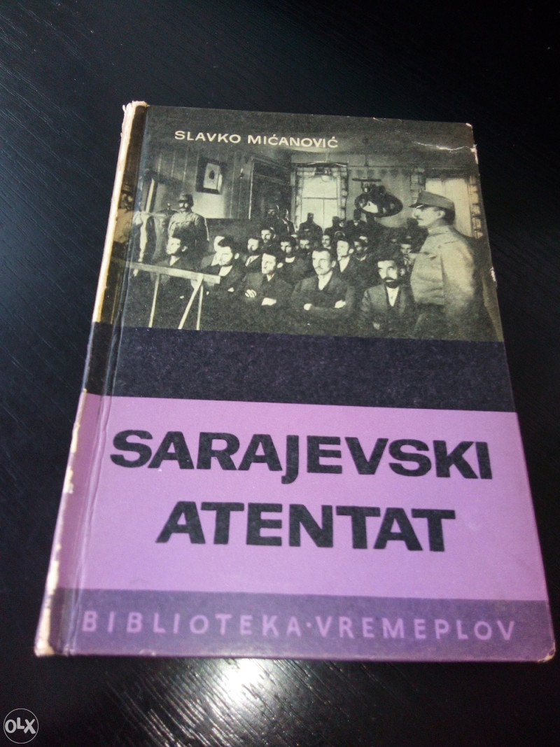 Knjige , Slavko Mićanović - Sarajevski atentat