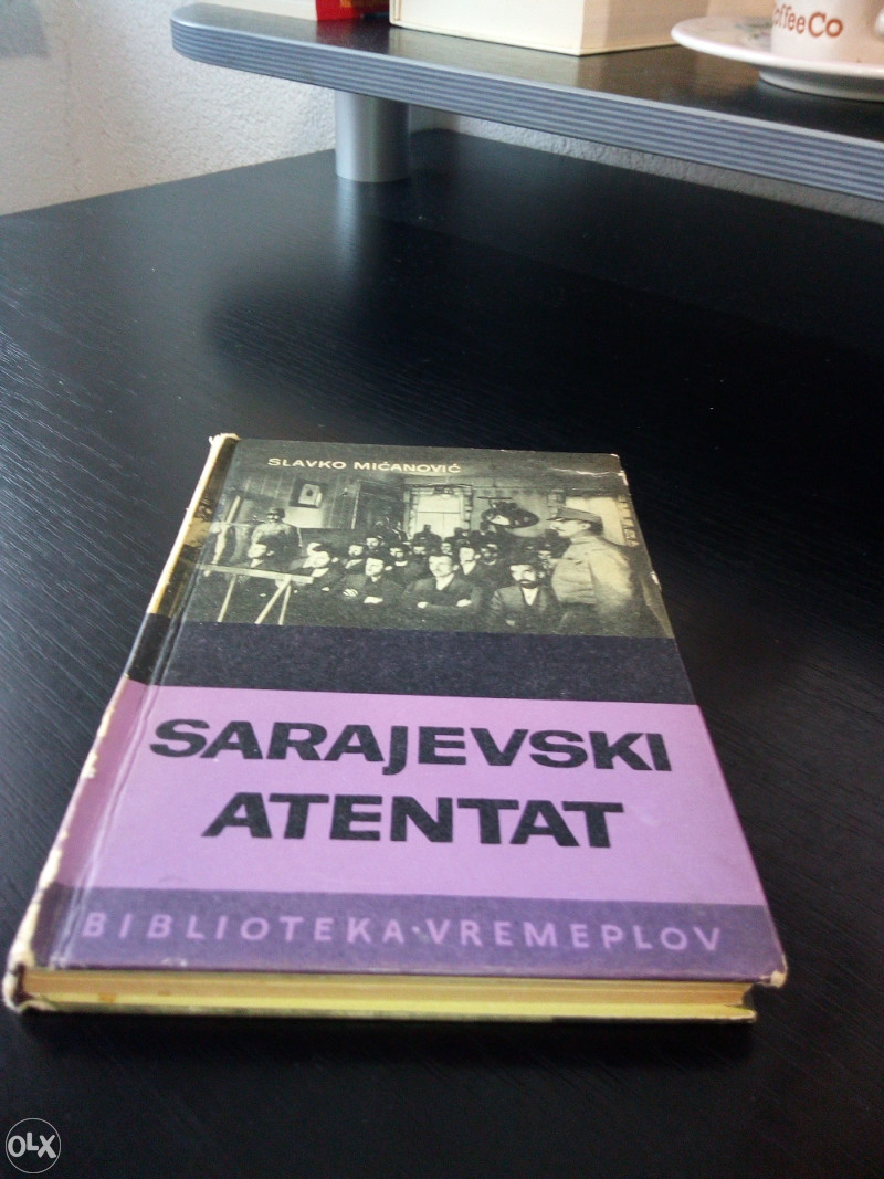 Knjige , Slavko Mićanović - Sarajevski atentat