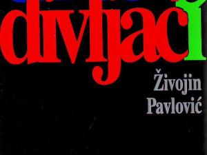 Živojin Pavlović – Trag divljači
