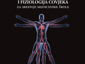 Anatomija i fiziologija čovjeka za srednje medicinske škole