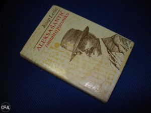 Aleksa Šantić, roman o pjesniku - Josip Lešić