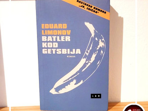 Batler kod Getsbija - Eduard Limonov