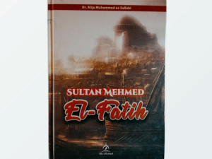 Sultan Mehmed el-Fatih -Dr.Alija Muhammed es-Sallabi