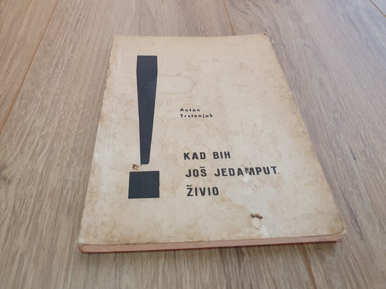 Kad bih još jedanput živio - Antun Trstenjak
