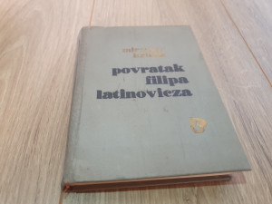 Povratak Filipa Latinovicza - Miroslav Krleža