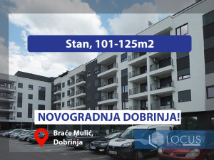 LOCUS prodaje: NOVOGRADNJA DOBRINJA! Stan 101-125m2