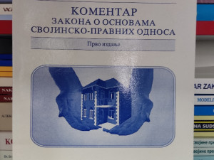 Komentar zakona svojinsko-pravnih odnosa - Dr. Dragolju