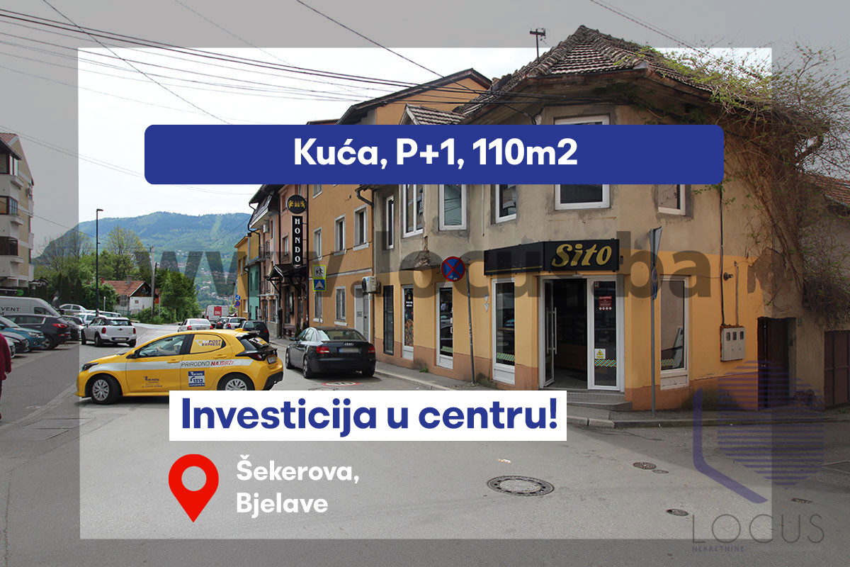 LOCUS: Kuća na atraktivnoj lokaciji, Bjelave, Centar