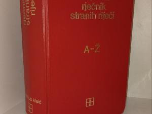 BRATOLJUB KLAIC - RJECNIK STRANIH RIJECI