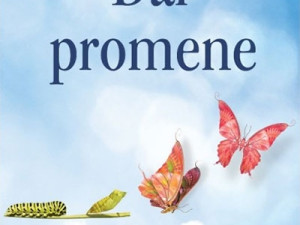 Dar promene - kako da živite inspirativno od sada