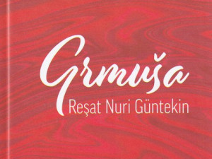 Grmuša,  Resat Nuri Guntekin