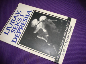 LJUBAV, SEKS I DEPRESIJA - Jovan Marić