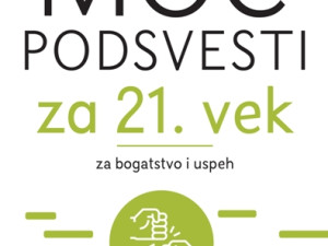 MOĆ PODSVESTI: Za bogatstvo i uspjeh