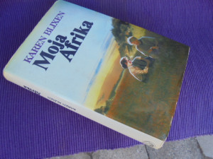 Moja Afrika / Karen Blixen