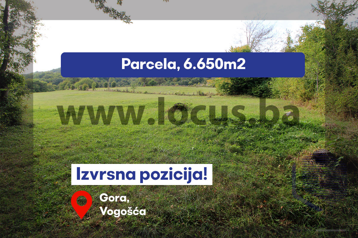 LOCUS: Parcela površine 6.650m2, Gora-Semizovac, Vogošća