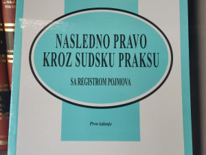 Nasledno pravo kroz sudsku praksu - Gordana Stanojčić