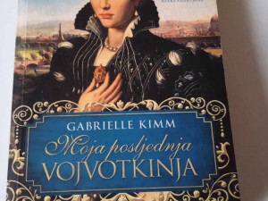 MOJA POSLEDNJA VOJVOTKINJA  GABRIELLE KIMM
