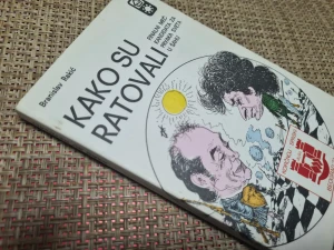 Branislav Rakić , Kako su ratovali