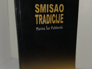 SMISAO TRADICIJE  - MARINA SUR PUHLOVSKI