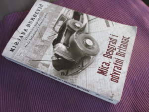 Mica, Beograd i odvratni Britanac - Mirjana Đurđević