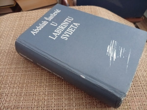 U labirintu svijeta - Abdulah Šarčević