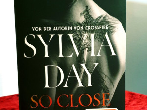 Sylvia Day, Silvija Dej : SO CLOSE - njemački jezik