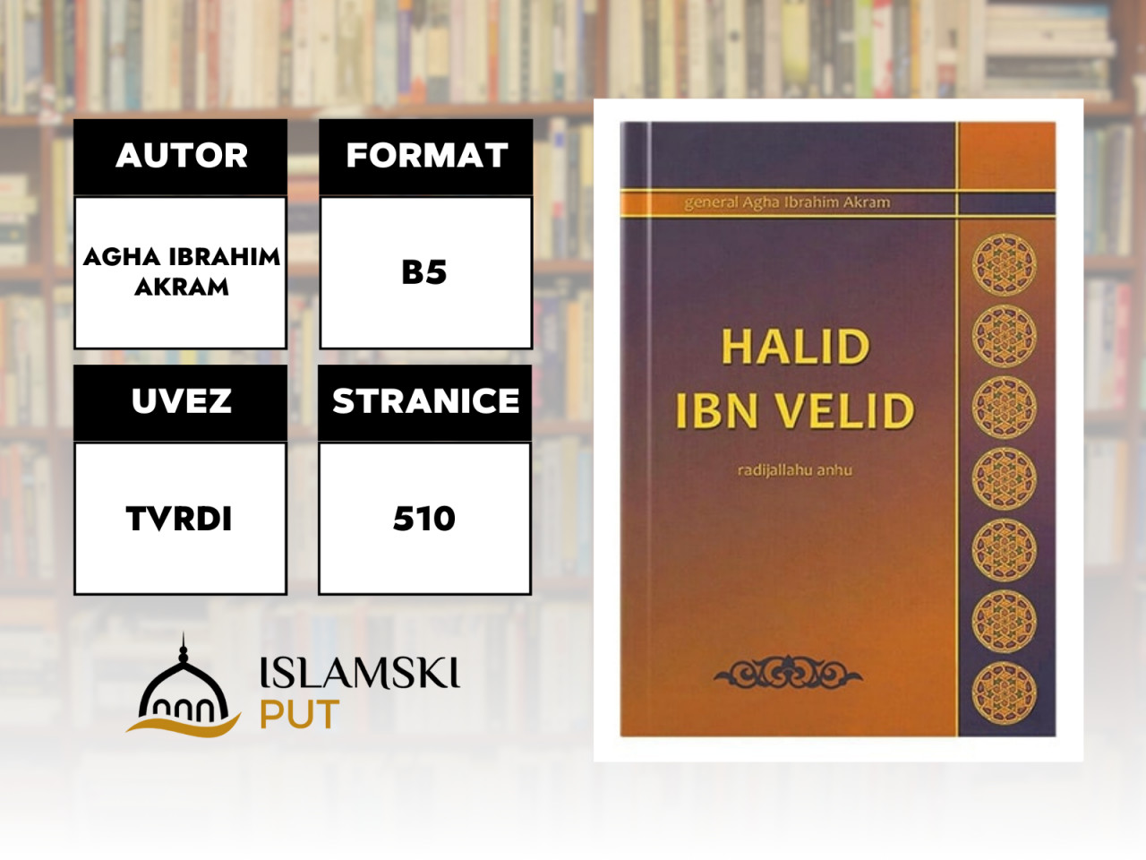 Halid ibn Velid - Agha Ibrahim Akram