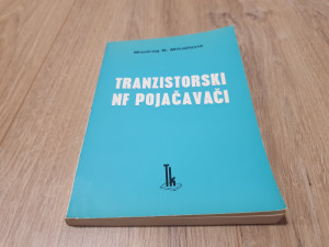 Tranzistorski NF pojačavači - Miodrag Đ. Mihajlović