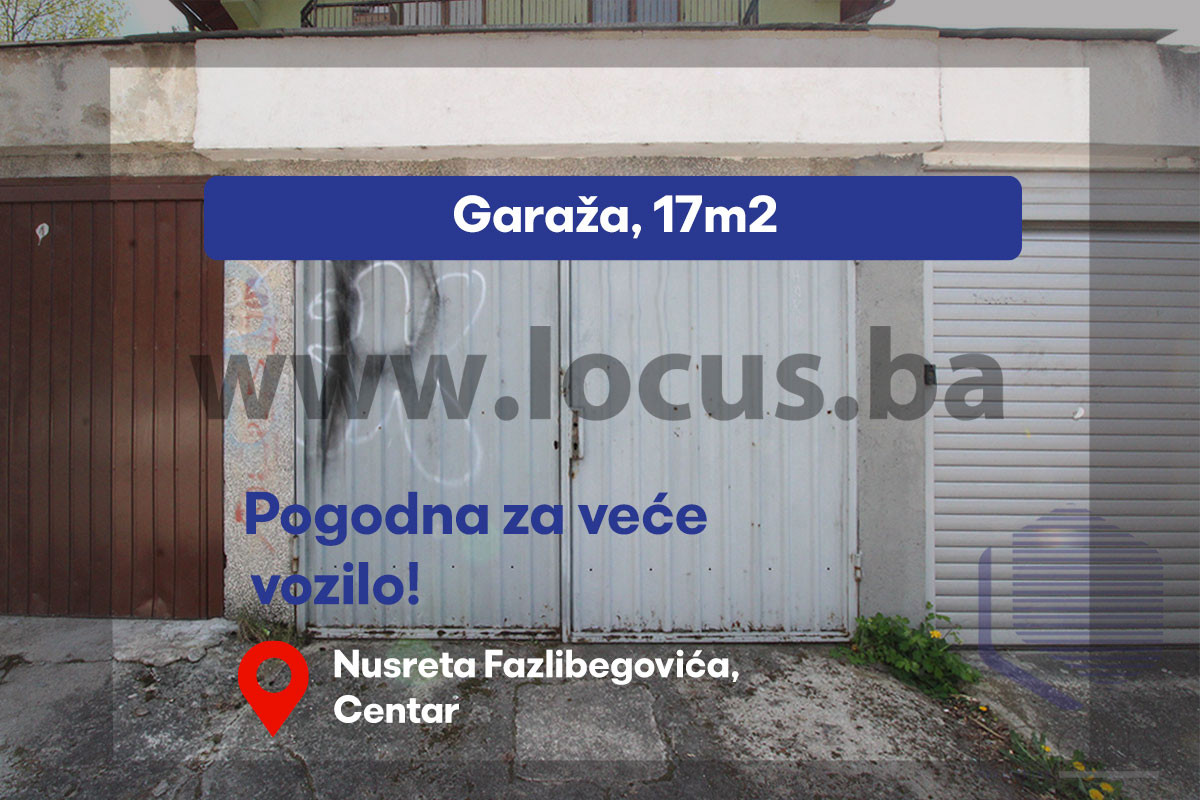 LOCUS: Garaža površine 17m2, N. Fazlibegovića, Koševo