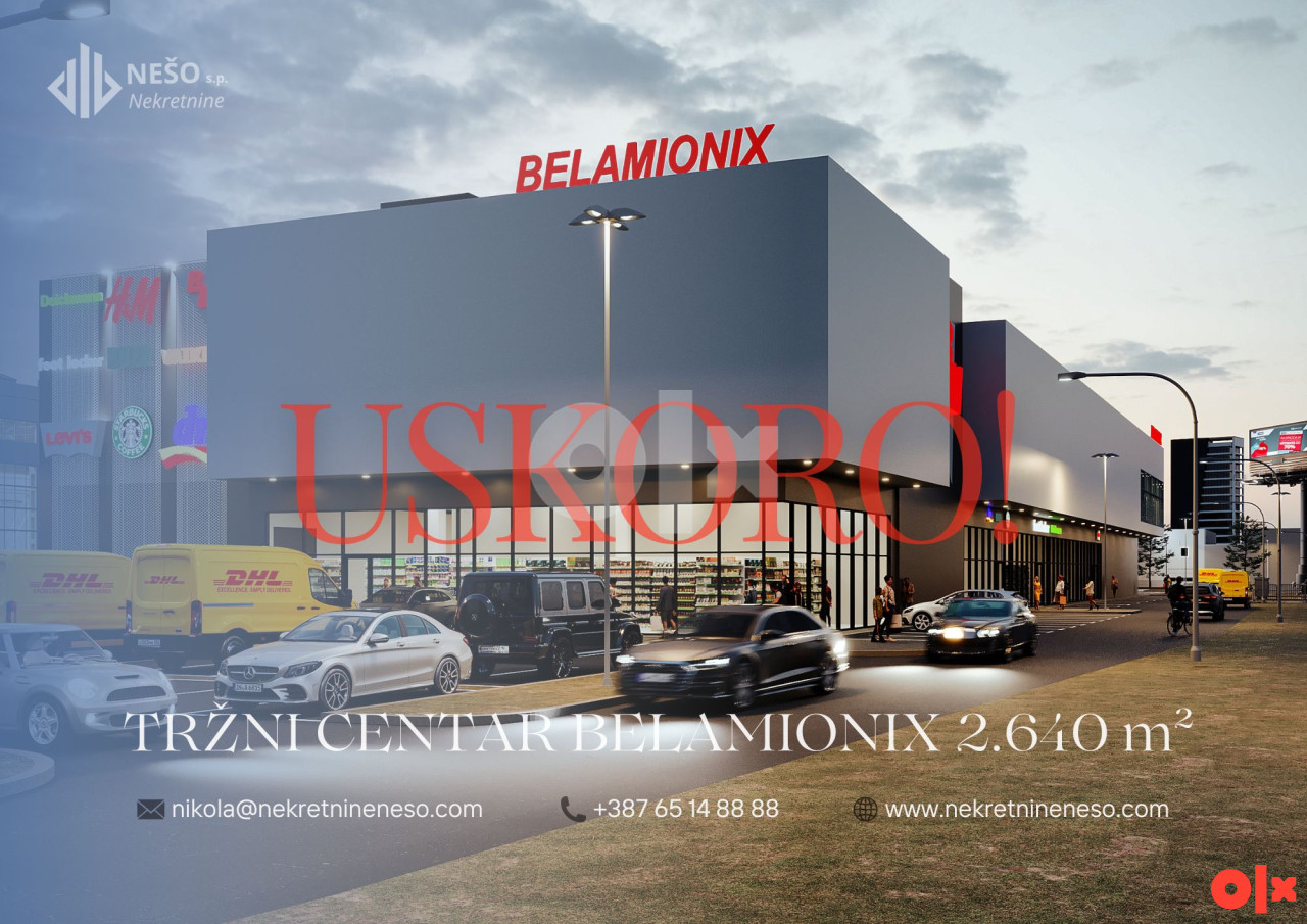 TRŽNI CENTAR BELAMIONIX - ZENICA - 2.640 m2